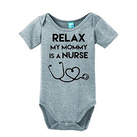 Relax My Mommy is a Nurse Printed Baby Romper Gray 3-6 Month