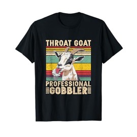 Throat Goat Professional Gobbler Funny Humor Joke Farm Goat T-Shirt