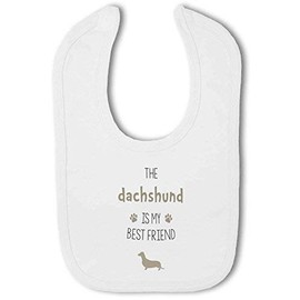 BWW Print - The Dachshund is my Best Friend funny ANY dog breed - Baby Bib, Boy or Girl