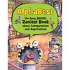 Alphabest: The Zany, Zanier, Zaniest Book about Comparatives and Superlatives