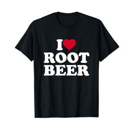 I Love Root Beer I Heart Root Beer Lover T-Shirt