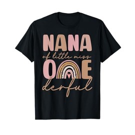 Nana of Little Miss Onederful First Birthday Boho Rainbow T-Shirt