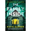 The Family Inside: A Novel