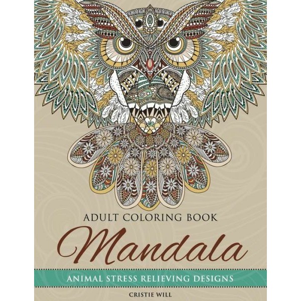 Mandala Adult Coloring Book: Animal Stress Relieving Designs