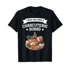 Charcuterie Board Meat Cheese Lover Food Charcuterie T-Shirt