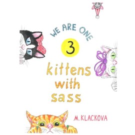 3 Kittens With Sass: WE ARE ONE