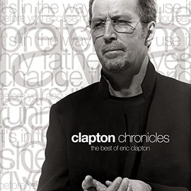 Clapton Chronicles: The Best Of Eric Clapton