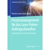 Prozessmanagement für das Laser-Pulver-Auftragschweißen