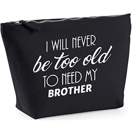 Hippowarehouse I Will Never Be Too Old To Need My Brother printed make up cosmetic wash bag 18x19x9cm