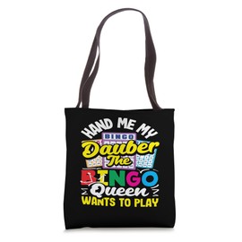 Bingo Player Dauber The Bingo Queen Play Tote Bag