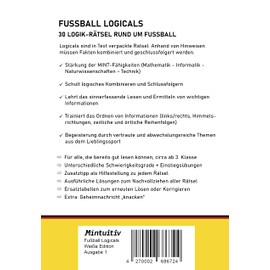 Fußball Logicals: 30 Logik-Rätsel für Jung und Alt mit Lösungen + Extra auf 68 Seiten, Weiße Edition