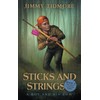 Sticks and Strings: A Boy and His Bow (The Hunt