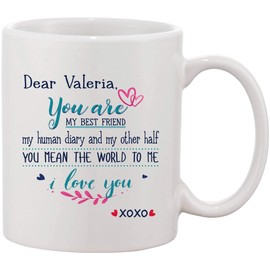 Christmas Gifts For Wife From Husband Mug XoXo 11 oz - Dear Valeria You Are My Best Friend My Human Diary And My Other Half You Mean The World To Me I Love You