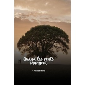 Quand les vents changent
