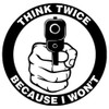 Think Twice Because I Won't Gun Printed Decal Sticker - Sticker Graphic - Waterproof - Fade Resistant Die Cut