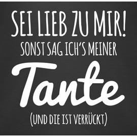 Shirtracer - Baby Bodysuit Boy Girl - Aunt Saying - Sei lieb zu mir sonst sag ichs meiner Tante, 1 black