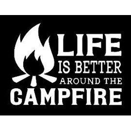 Legacy Innovations LLI Life is Better Around The Campfire | Decal Vinyl Sticker | Cars Trucks Vans Walls Laptop | White | 5.5 x 4 in | LLI1444