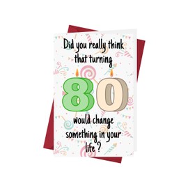 Funny 80th Birthday Cards for Women Or Men – for Friends, Family, Lover, Etc. – Funny Birthday Cards 80 Years Old – Perfect Funny Birthday Cards 80th Anniversary – with Envelope