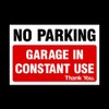 No Parking Garage in constant use Plastic Sign - Private