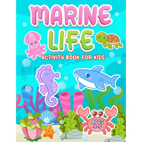 Marine Life Activity book for kids: Unlocking Creativity A Colorful