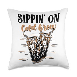 Sippin on Cold Brew Latte Iced Coffee Lover Espresso Throw Pillow