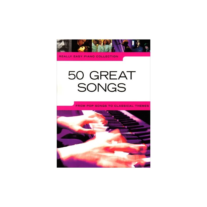 Really Easy Piano: 50 Great Songs.
