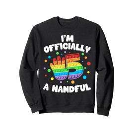 I'm Officially A Handful PopIt Funny Kids 5th Birthday Sweatshirt