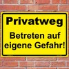 Sign "Privatweg-Enter At Your Own Risk Design 300 x 200