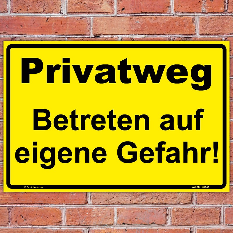 Sign "Privatweg-Enter At Your Own Risk Design 300 x 200