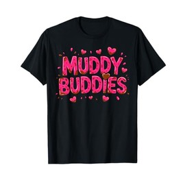Womans Buddies Muddy Mud Run Mudding Running Girls Team ATV T-Shirt