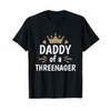 Daddy Dad Of A Threenager 3rd Birthday T-Shirt