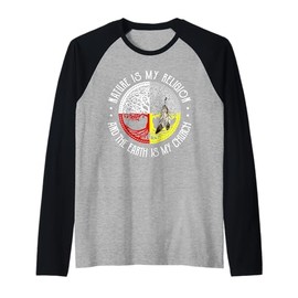 Nature is My Religion and The Earth is My Church Raglan Baseball Tee