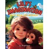 Lily’s Imagination: With Milo the Monkey