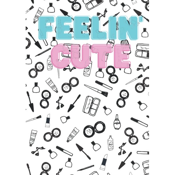 Feeling Cute Cosmetics Notebook: Cute cosmetic graphics print with bold