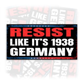 Resist Like Its 1938 Germany | Bumper Sticker or Car Magnet | Funny Vintage Magnetic Bumper for Trucks Cars [7.5x3.75]