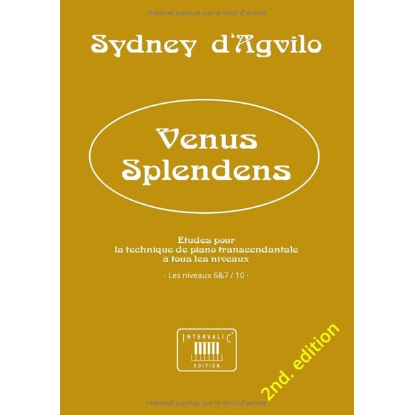 VENUS SPLENDENS: Études pour la technique de piano transcendantale à