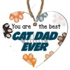 Best Cat Dad Ever - Heartwarming & Colourful Wooden Heart