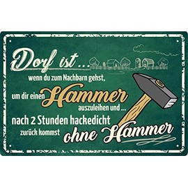 Geschenkeparadies 24 Decorative Tin Sign 20 x 30 cm Dorf ist ...wenn du zum Nachbarn gehst,..