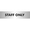 Seco Staff Only Sign, 190mm x 45mm - 2mm Brushed