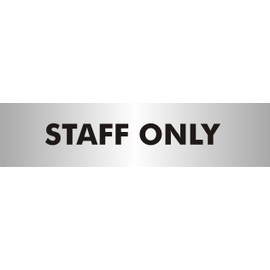Seco Staff Only Sign, 190mm x 45mm - 2mm Brushed Aluminium Effect Acrylic