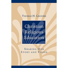Christian Religious Education: Sharing Our Story and Vision