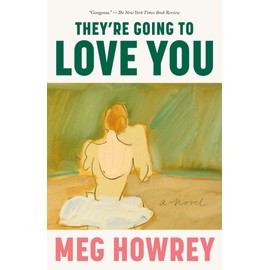 They're Going to Love You