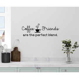 30"x12" Coffee Friends are The Perfect Blend CAF_ Date Kitchen Cup of Joe Wall Decal Sticker Art Mural Home Decor