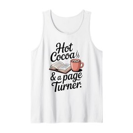Hot Cocoa and a Page Turner Book Lovers Hot Chocolate Tank Top
