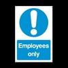 Employees Only Plastic Sign with 4 Pre-Drilled Holes - Staff