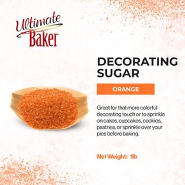 Ultimate Baker Orange Decorating Sugar - Naturally Colored Large Crystal Decorating Sugar, Cakes, Cupcakes, Ice Cream Topping, Baking (1lb Bag Orange Shine)