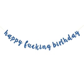 RoadSea Happy Fucking Birthday Banner - Funny Birthday Party Garland Supplies for Adult - Boy Girl Happy Birthday Party Decorations - Blue Glitter