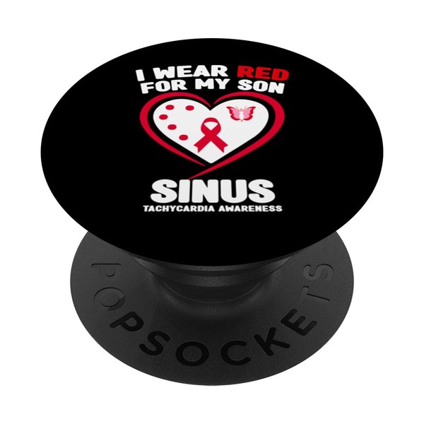I Wear Red for My Son Sinus Tachycardia Awareness PopSockets