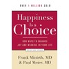 Happiness Is a Choice: New Ways to Enhance Joy and