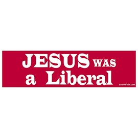 EvolveFISH Jesus was a Liberal Bumper Sticker - [11" x 3"]